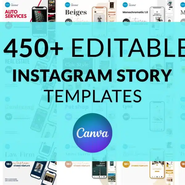 450+ Editable Instagram Stories Templates